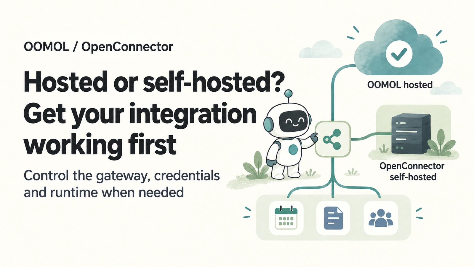 OOMOL hosting and self-hosted OpenConnector: get your integration working, then take control of the runtime as needed