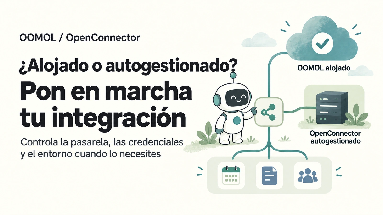 Dos opciones de conexión: OOMOL alojado y OpenConnector autogestionado. Pon en marcha la integración y toma el control del entorno cuando lo necesites